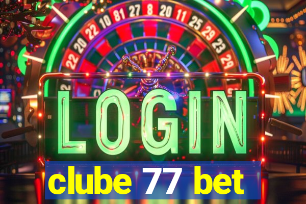 clube 77 bet